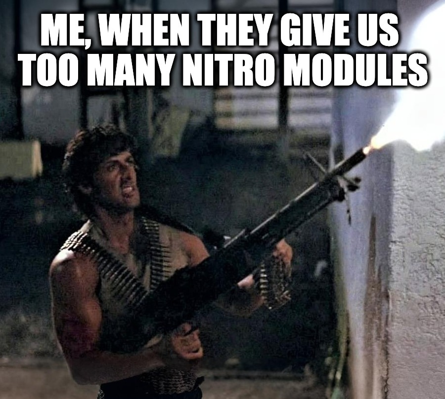 Too many Nitro modules meme